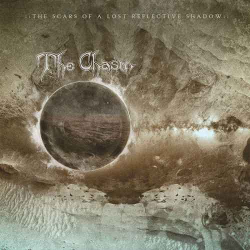 THE CHASM - The Scars of a Lost Reflective Shadow CD